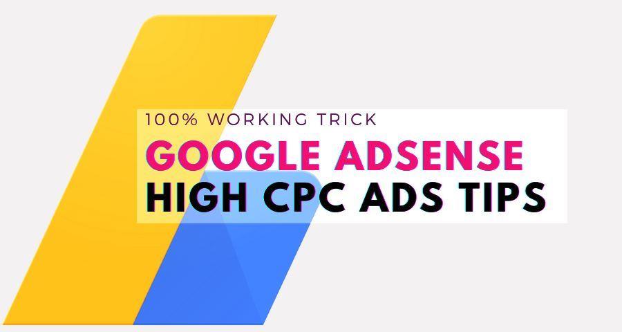 Google Adsense High CPC Ads Tips